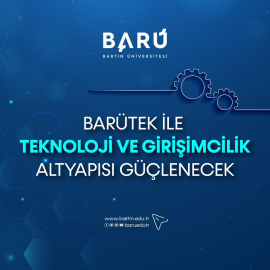 BARÜTEK ile teknoloji ve girişimcilik altyapısı güçlenecek