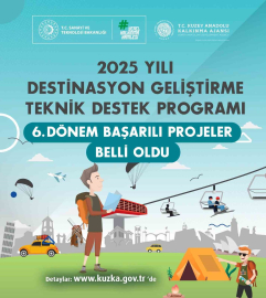 KUZKA, Destinasyon Geliştirme Teknik Destek Programı kapsamında 2 projeyi destekleyecek