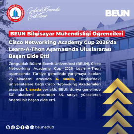BEUN, Cisco Networking Academy Cup 2026 Learn-A-Thon aşamasında uluslararası başarı elde etti