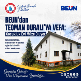 BEUN’dan Teoman Duralı’ya Vefa: Çocukluk Evi Müze Oluyor