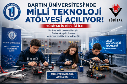 Bartın Üniversitesine TÜBİTAK Destekli Milli Teknoloji Atölyesi Kuruluyor